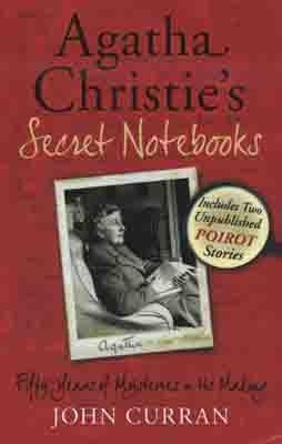 AGATHA CHRISTIE'S NOTEBOOKS AND BEYOND | 9780007310579 | JOHN CURRAN