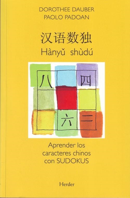 HANYU SHUDU APRENDER LOS CARACTERES | 9788425425394 | DAUBER, DOROTHEE PADOAN, PAOLO