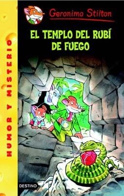 GERONIMO STILTON: EL TEMPLO DEL RUBI DE FUEGO | 9788408007982 | Stilton, Geronimo