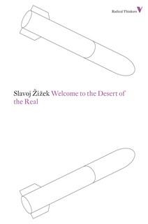 WELCOME TO THE DESERT OF THE REAL | 9781781680193 | SLAVOJ ZIZEK