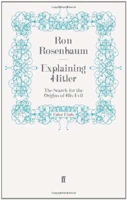 EXPLAINING HITLER | 9780571276851 | RON ROSENBAUM
