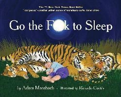 GO THE FUCK TO SLEEP | 9781617750250 | ADAM MANSBACH