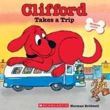 CLIFFORD TAKES A TRIP (8X8) | 9780545215916 | NORMAN BRIDWELL
