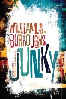 JUNKY | 9780802120427 | WILLIAM S. BURROUGHS