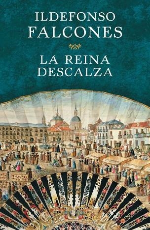 LA REINA DESCALZA | 9788425350528 | Ildefonso Falcones