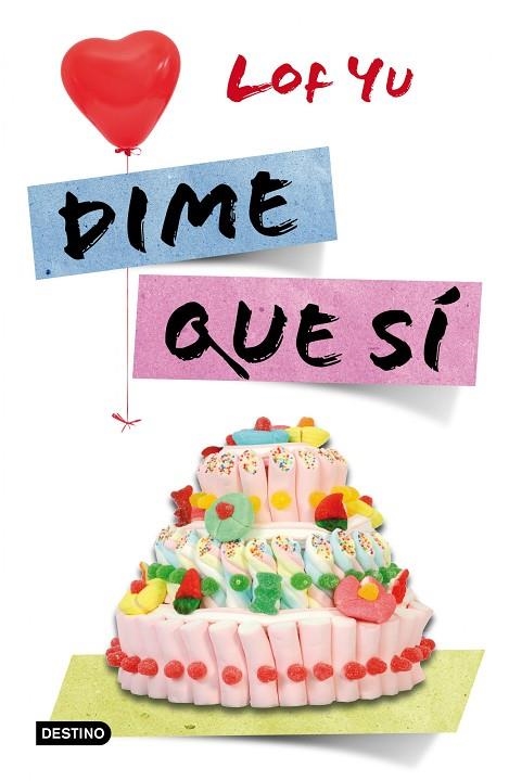 DIME QUE SI | 9788408038252 | Lof Yu