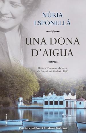 UNA DONA D'AIGUA | 9788466416016 | Esponellà, Núria