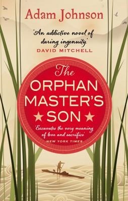 ORPHAN MASTER'S SON, THE | 9780552778251 | ADAM JOHNSON