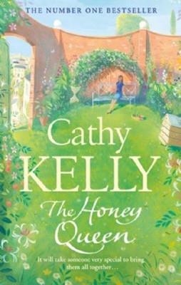HONEY QUEEN, THE | 9780007373666 | CATHY KELLY