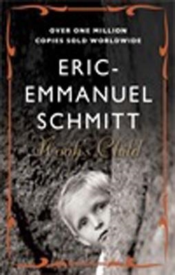 NOAH'S CHILD | 9781848874190 | ERIC-EMMANUEL SCHMITT