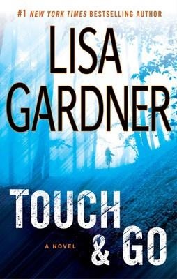 TOUCH AND GO | 9780525954163 | LISA GARDNER