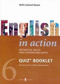 ENGLISH IN ACTION 6-QUIZ BOOKLET | 9788476284193