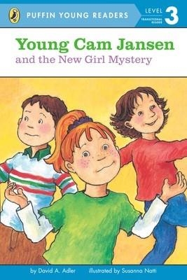 YOUNG CAM JANSEN AND THE NEW GIRL MYSTERY | 9780448466293 | DAVID A. ADLER/SUSANNA NATTI