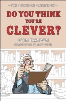 DO YOU THINK YOU'RE CLEVER? | 9781848310834 | JOHN FARNDON