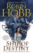 SHIP OF DESTINY: THE LIVESHIP TRADERS BOOK 3 | 9780553575651 | ROBIN HOBB