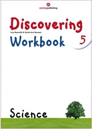 DISCOVERING SCIENCE 5 WB | 9788478736690 | REYNOLDS, LUCY/BESZANT, CAROLE ANN