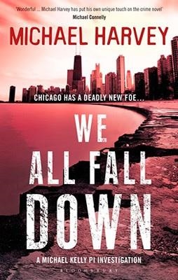 WE ALL FALL DOWN | 9781408830413 | MICHAEL HARVEY