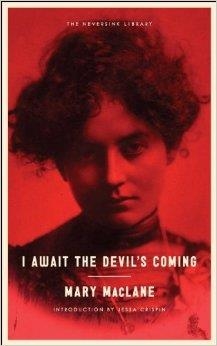 I AWAIT THE DEVIL'S COMING | 9781612191942 | MARY MACLANE