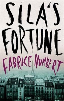 SILA'S FORTUNE | 9781846688249 | FABRICE HUMBERT