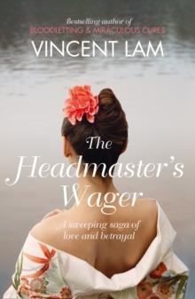 HEADMASTER'S WAGER, THE | 9780007263837 | VINCENT LAM