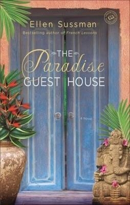 PARADISE GUEST HOUSE, THE | 9780345522818 | ELLEN SUSSMAN