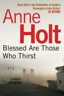 BLESSED ARE THOSE WHO THIRST | 9780857892263 | ANNE HOLT