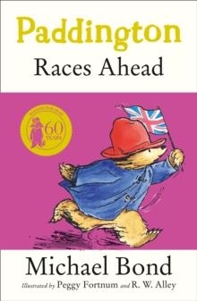 PADDINGTON RACES AHEAD | 9780007458851 | MICHAEL BOND