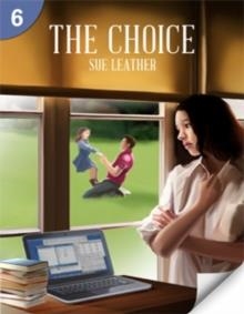 THE CHOICE PTR 6 | 9781424046553 | SUE LEATHER