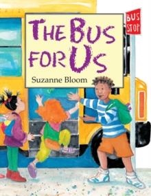 BUS FOR US, THE | 9781620914410 | SUZANNE BLOOM