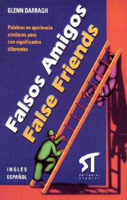 FALSOS AMIGOS - FALSE FRIENDS | 9788478733507 | DARRAGH, GLENN