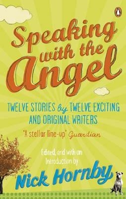 SPEAKING WITH THE ANGEL | 9780241957240 | NICK HORNBY