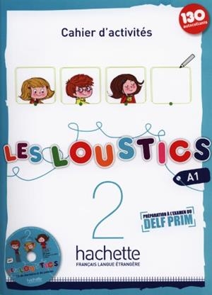 LES LOUSTICS 2 CAHIER ACTIVITES + AUDIO CD | 9782011559067 | MARIANNE CAPOUET Y HUGHES DENISOT