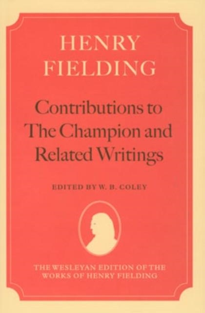 CONTRIBUTIONS TO THE CHAMPION, AND RELATED WRITINGS | 9780198185109 | HENRY FIELDING