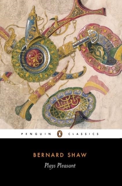 PLAYS PLEASANT: ARMS AND THE MAN, CANDID | 9780140437942 | GEORGE BERNARD SHAW