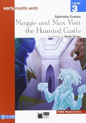 MAGGIE AND MAX VISIT THE HAUNTED CASTLEUDI-BLACK CAT EARLYREADS LEVEL 3 | 9788853012654 | G. COATES