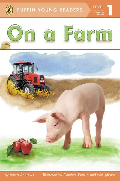 ON A FARM (WITH PHOTOS) | 9780448466163 | ALEXA ANDREWS/CANDICE KEIMIG