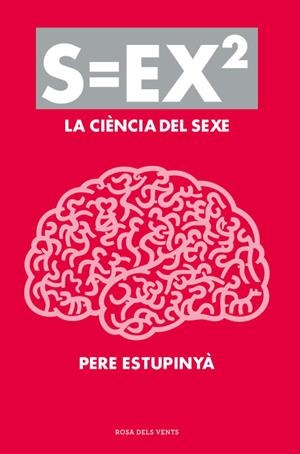 S=EX2 LA CIENCIA DEL SEXE | 9788401388613 | Pere Estupinyà