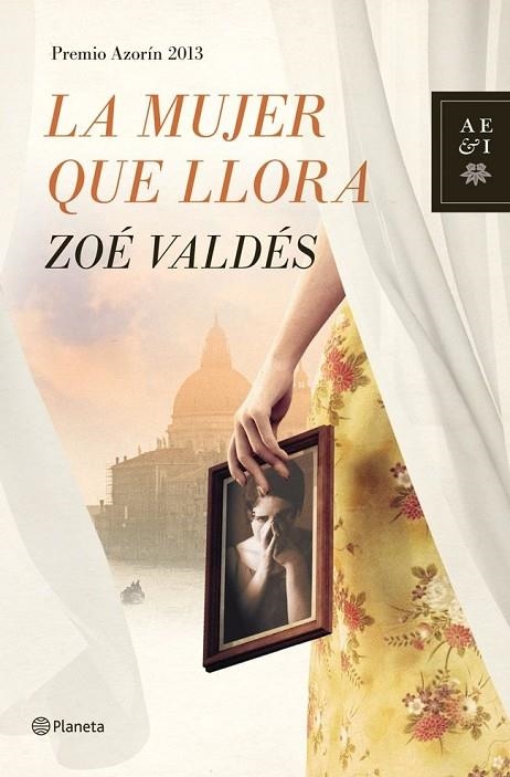 LA MUJER QUE LLORA | 9788408013914 | Valdés, Zoé