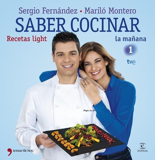 SABER COCINAR RECETAS LIGHT | 9788499982663 | Montero, Mariló;Fernández, Sergio