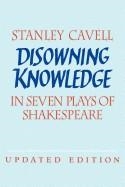 DISOWNING KNOWLEDGE | 9780521529204 | STANLEY CAVELL