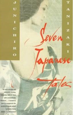 SEVEN JAPANESE TALES | 9780679761075 | JUNICHIRO TANIZAKI