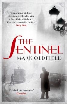 SENTINEL, THE | 9781908800671 | MARK OLDFIELD