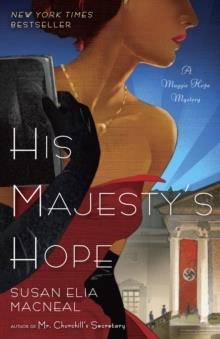 HIS MAJESTY'S HOPE | 9780345536730 | SUSAN ELIA MACNEAL