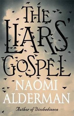 THE LIARS' GOSPEL | 9780670919918 | NAOMI ALDERMAN