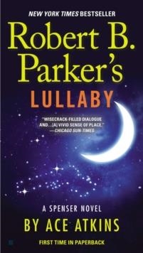 ROBERT B. PARKER'S LULLABY | 9780425260982 | ACE ATKINS