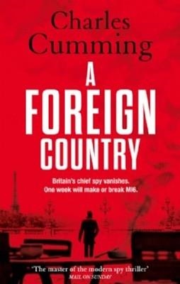 FOREIGN COUNTRY, A | 9780007346431 | CHARLES CUMMING