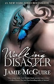 WALKING DISASTER | 9781476712987 | JAMIE MCGUIRE