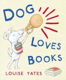 DOG LOVES BOOKS | 9781862306950 | LOUISE YATES