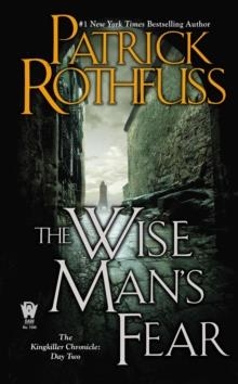 THE WISE MAN'S FEAR: THE KINGKILLER CHRONICLE 2 | 9780756407919 | PATRICK ROTHFUSS