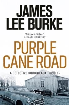 PURPLE CANE ROAD | 9780752843346 | JAMES LEE BURKE